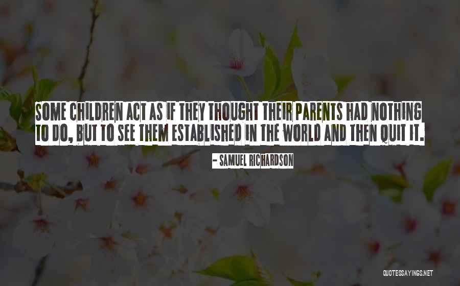Samuel Richardson Quotes 1338653 Samuel Richardson Quotes 1338653