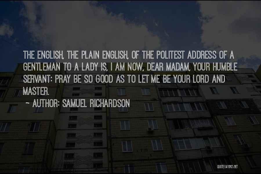 Samuel Richardson Quotes 1545597
