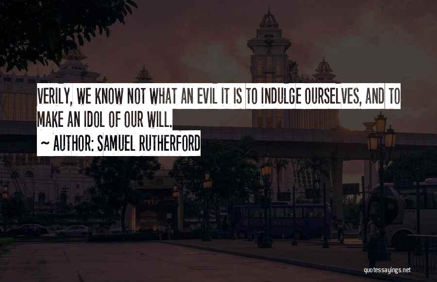 Samuel Rutherford Quotes 1218069