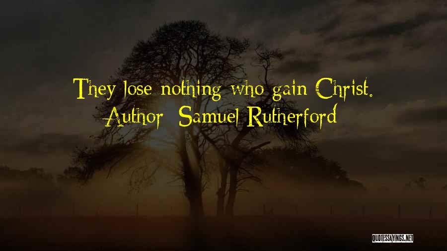 Samuel Rutherford Quotes 1585800