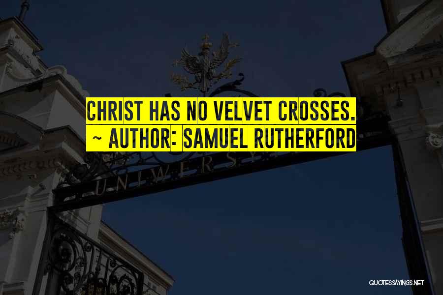Samuel Rutherford Quotes 1939502