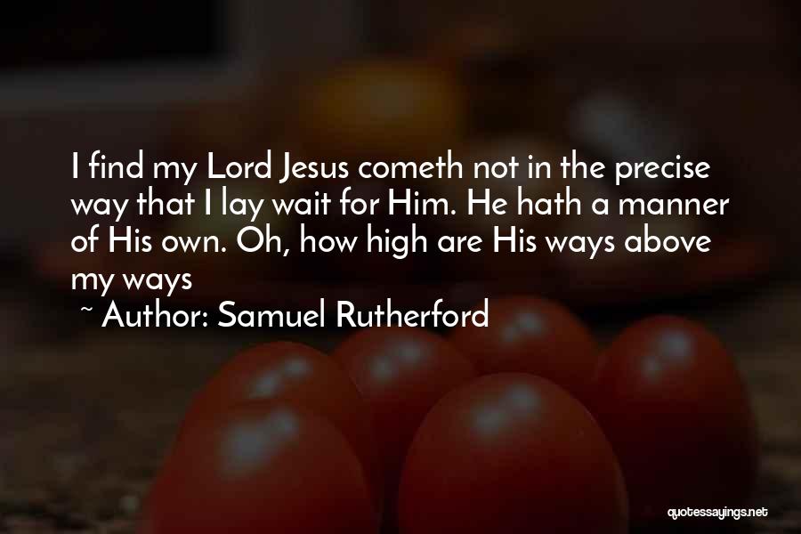 Samuel Rutherford Quotes 1980073