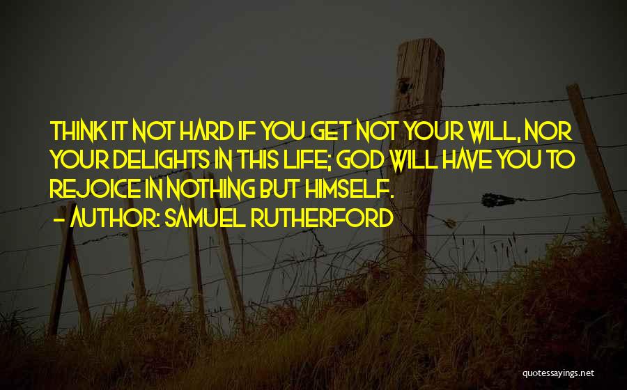 Samuel Rutherford Quotes 2014118