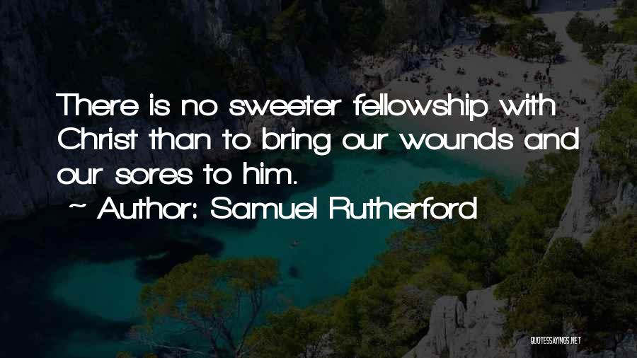 Samuel Rutherford Quotes 2128893