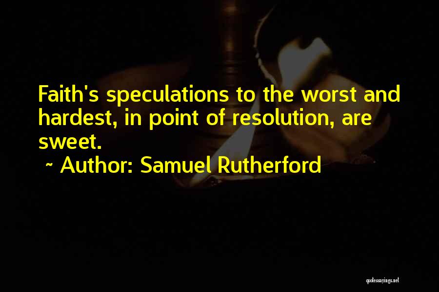 Samuel Rutherford Quotes 295610