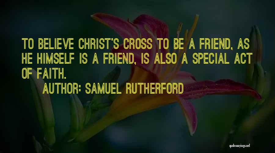 Samuel Rutherford Quotes 354146