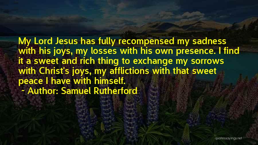 Samuel Rutherford Quotes 468628