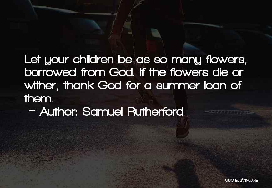 Samuel Rutherford Quotes 473351