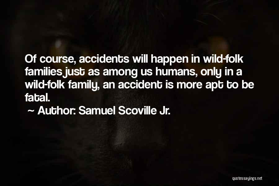 Samuel Scoville Jr. Quotes 2096556