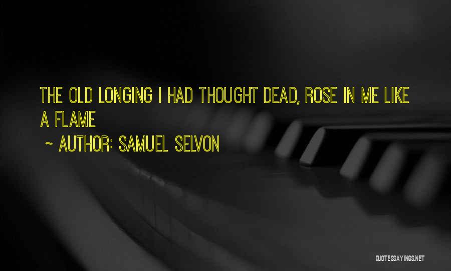 Samuel Selvon Quotes 1158180