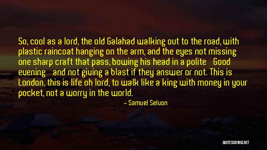 Samuel Selvon Quotes 2222378 Samuel Selvon Quotes 2222378