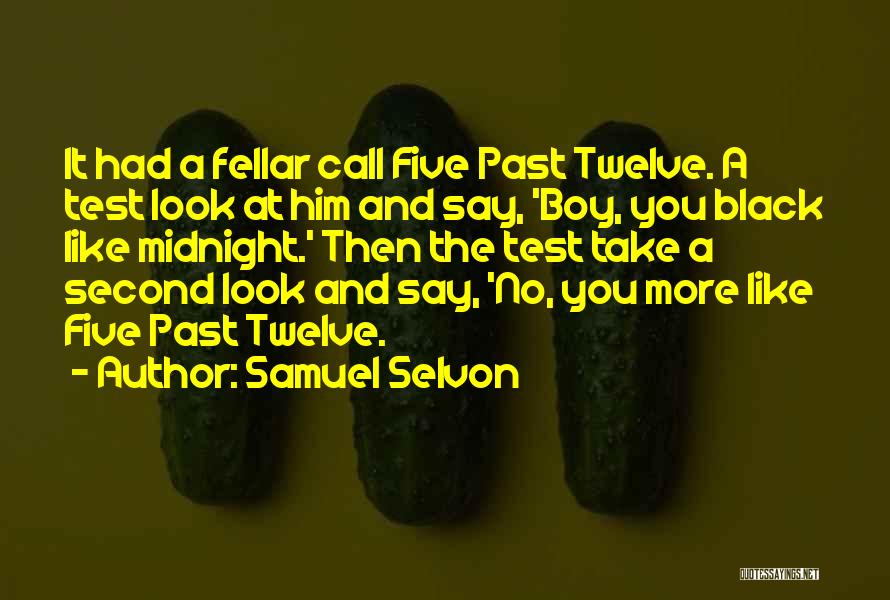 Samuel Selvon Quotes 853070