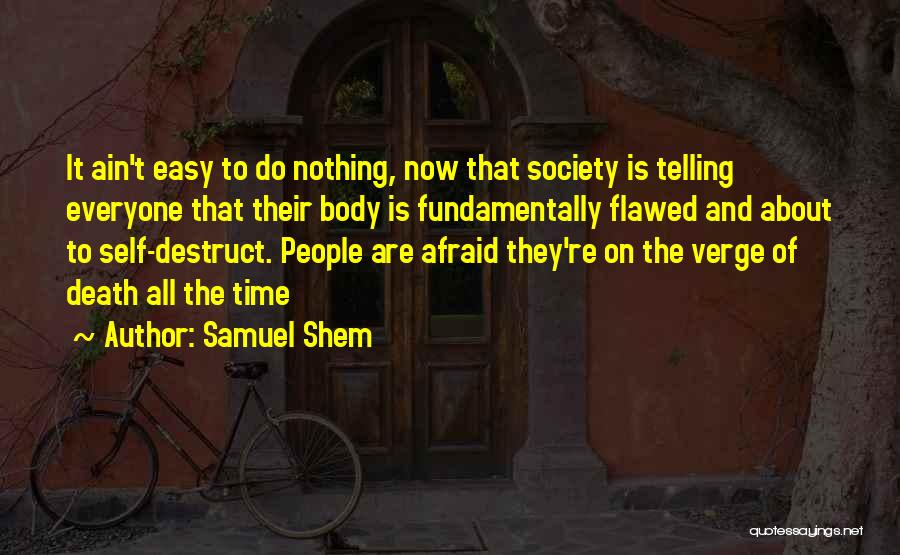 Samuel Shem Quotes 1007113