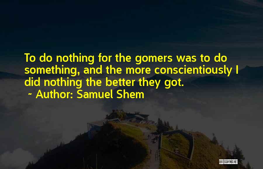 Samuel Shem Quotes 1679213