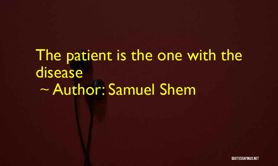 Samuel Shem Quotes 959329