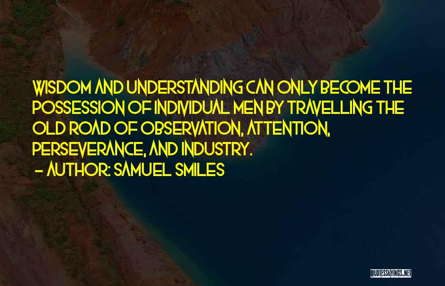 Samuel Smiles Quotes 250236