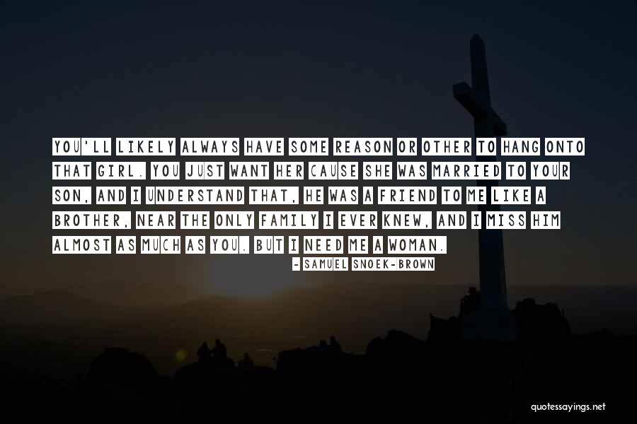 Samuel Snoek-Brown Quotes 134682 Samuel Snoek-Brown Quotes 134682