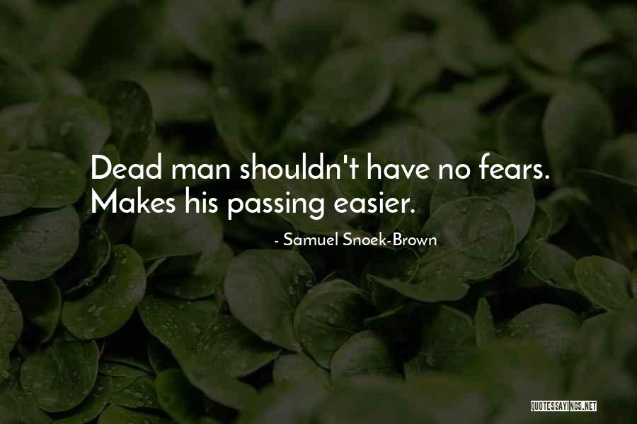 Samuel Snoek-Brown Quotes 160252 Samuel Snoek-Brown Quotes 160252