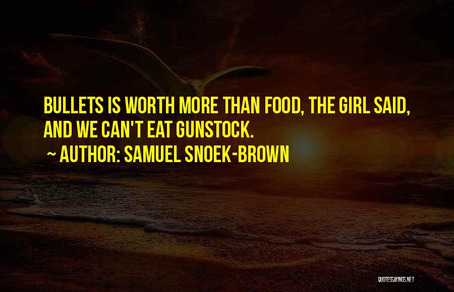 Samuel Snoek-Brown Quotes 1824225