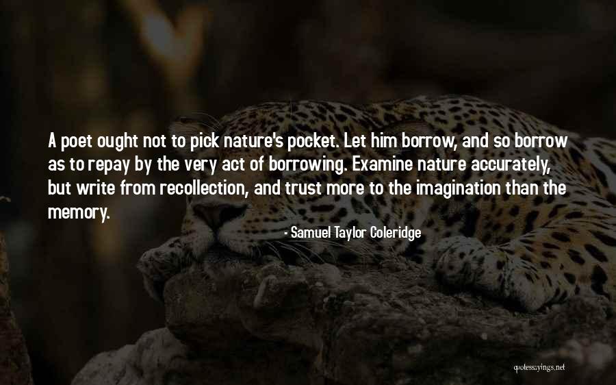 Samuel Taylor Coleridge Imagination Quotes By Samuel Taylor Coleridge