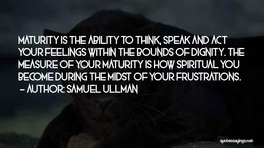 Samuel Ullman Quotes 1297246