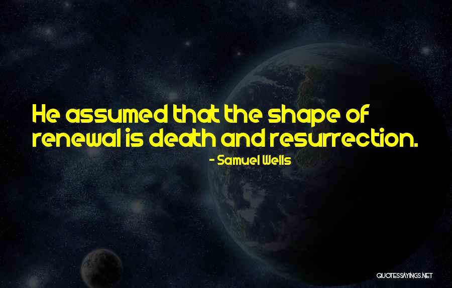 Samuel Wells Quotes 1662034 Samuel Wells Quotes 1662034
