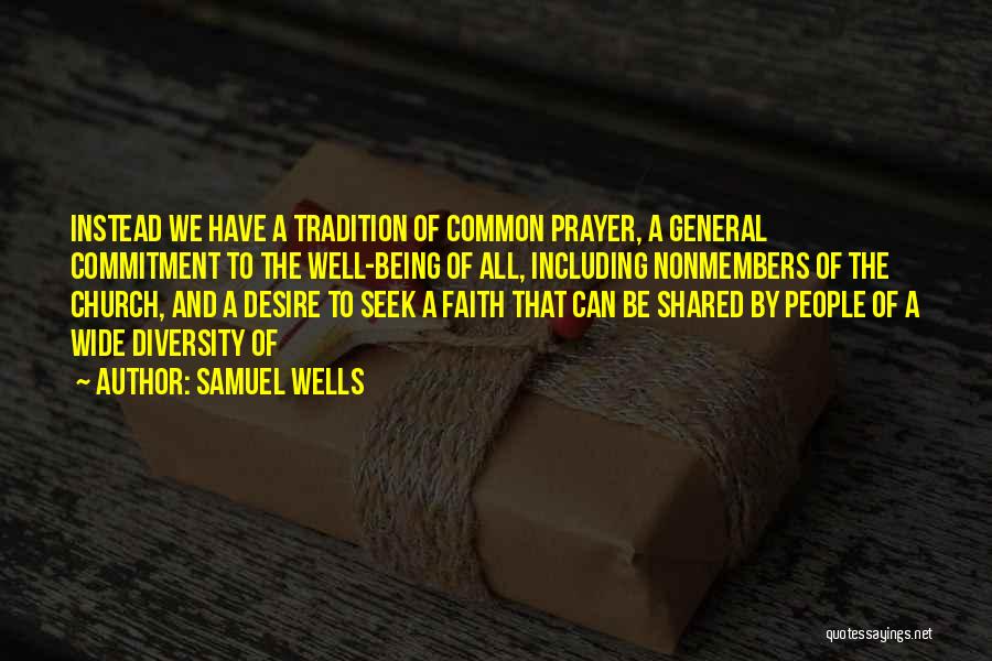 Samuel Wells Quotes 1686570