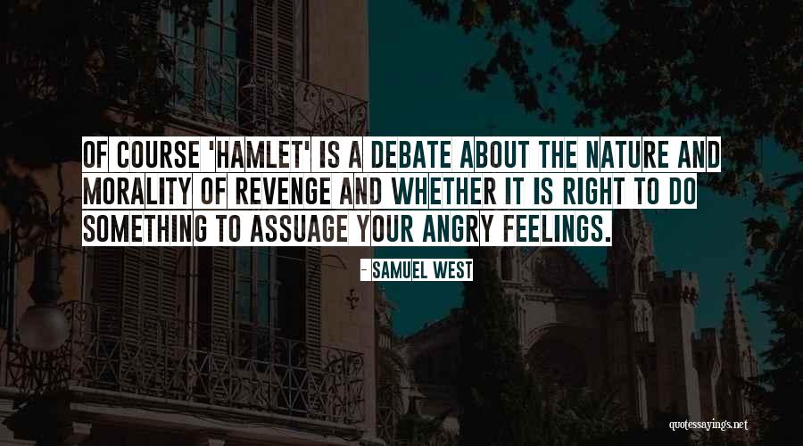 Samuel West Quotes 1717086