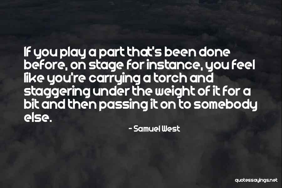 Samuel West Quotes 1937850