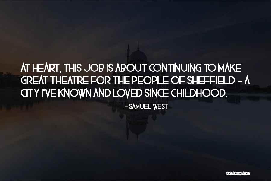 Samuel West Quotes 2086950 Samuel West Quotes 2086950