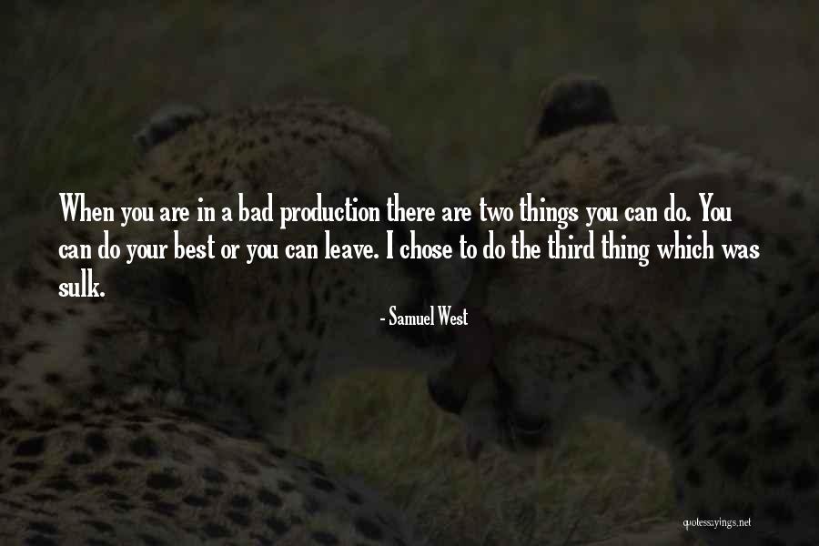 Samuel West Quotes 81658 Samuel West Quotes 81658