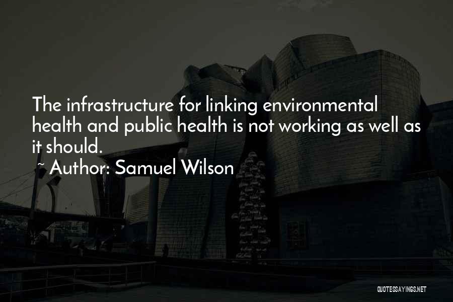 Samuel Wilson Quotes 520556