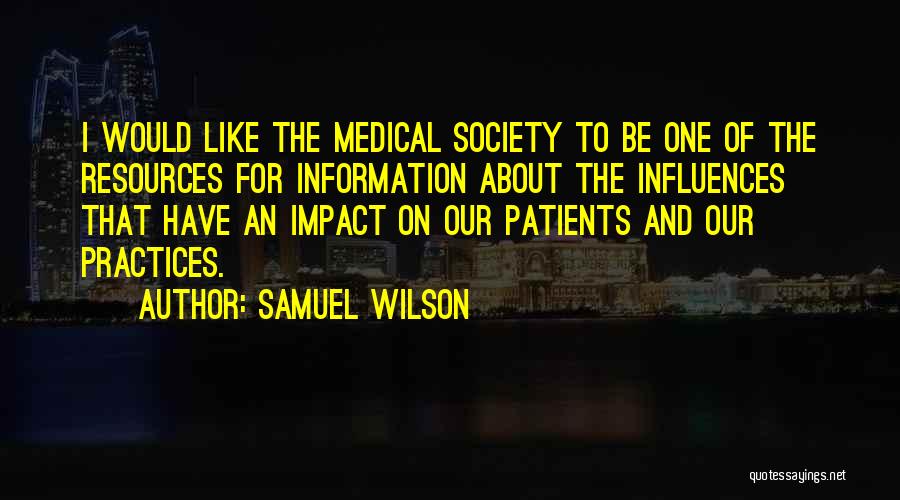 Samuel Wilson Quotes 790855