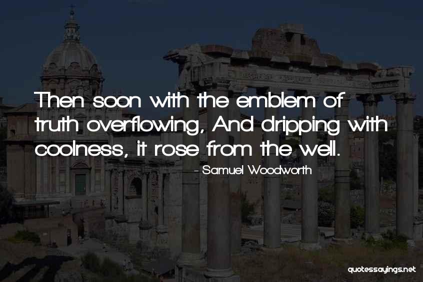 Samuel Woodworth Quotes 939367