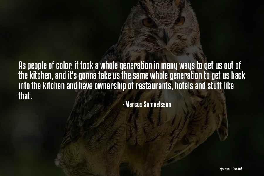 Samuelsson Marcus Quotes By Marcus Samuelsson Samuelsson Marcus Quotes By Marcus Samuelsson