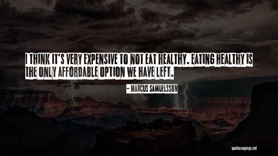 Samuelsson Marcus Quotes By Marcus Samuelsson Samuelsson Marcus Quotes By Marcus Samuelsson