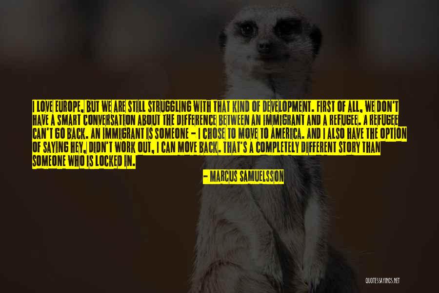 Samuelsson Marcus Quotes By Marcus Samuelsson Samuelsson Marcus Quotes By Marcus Samuelsson