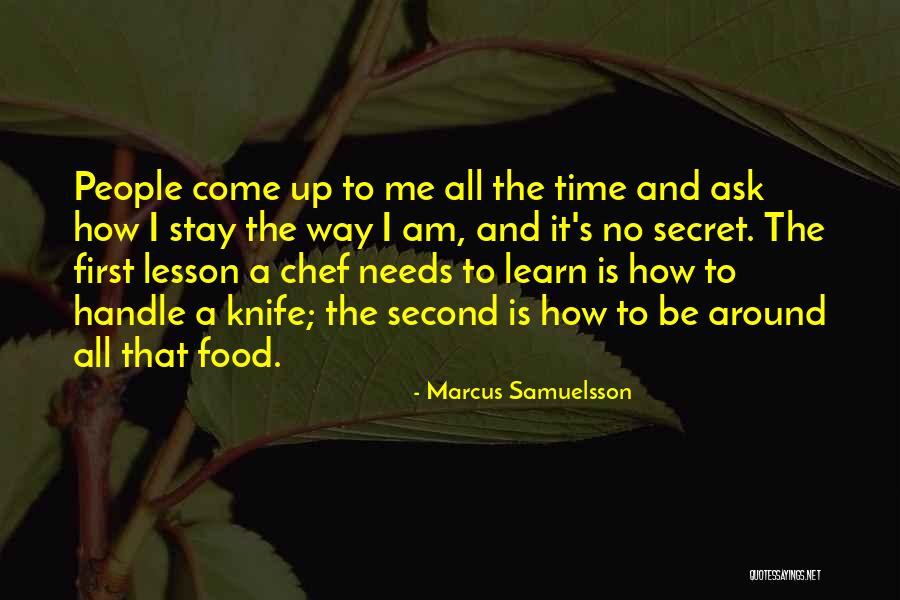 Samuelsson Marcus Quotes By Marcus Samuelsson Samuelsson Marcus Quotes By Marcus Samuelsson