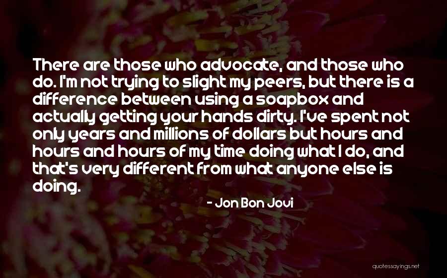 Samuilova Tvrdjava Quotes By Jon Bon Jovi Samuilova Tvrdjava Quotes By Jon Bon Jovi