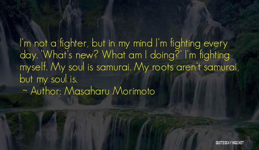 Samurai Quotes By Masaharu Morimoto