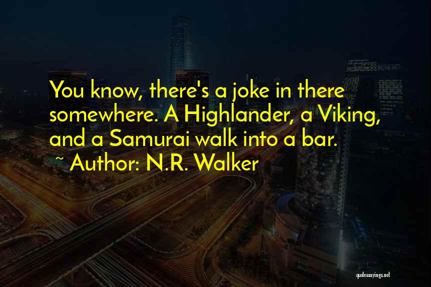 Samurai Quotes By N.R. Walker