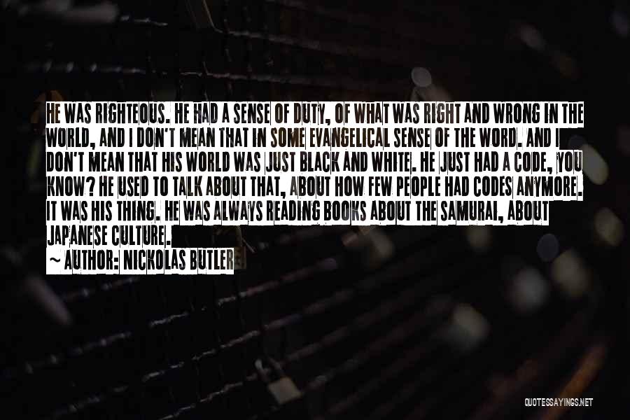 Samurai Quotes By Nickolas Butler