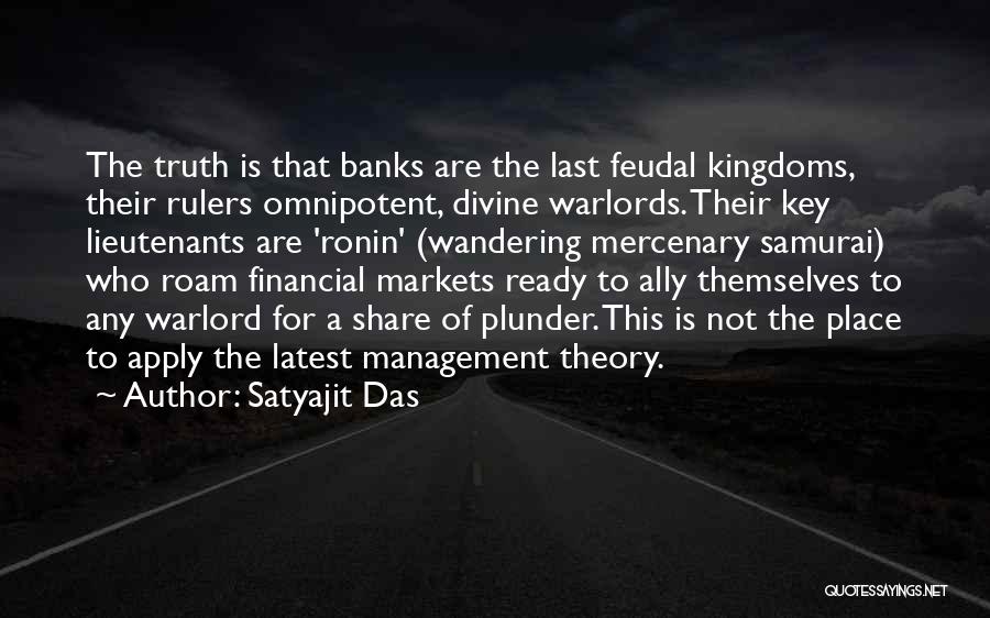 Samurai Quotes By Satyajit Das