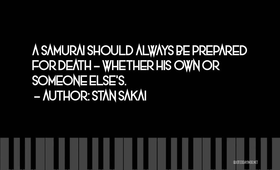Samurai Quotes By Stan Sakai