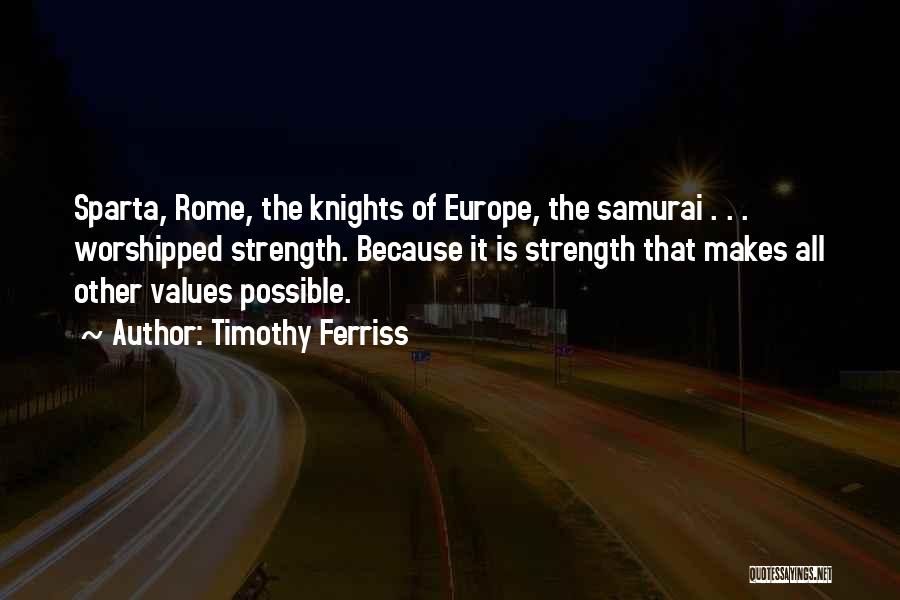 Samurai Quotes By Timothy Ferriss