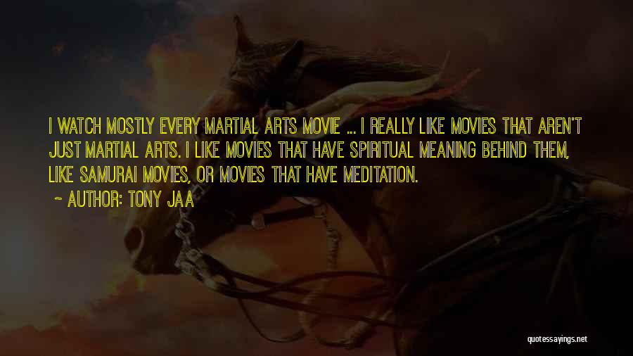 Samurai Quotes By Tony Jaa