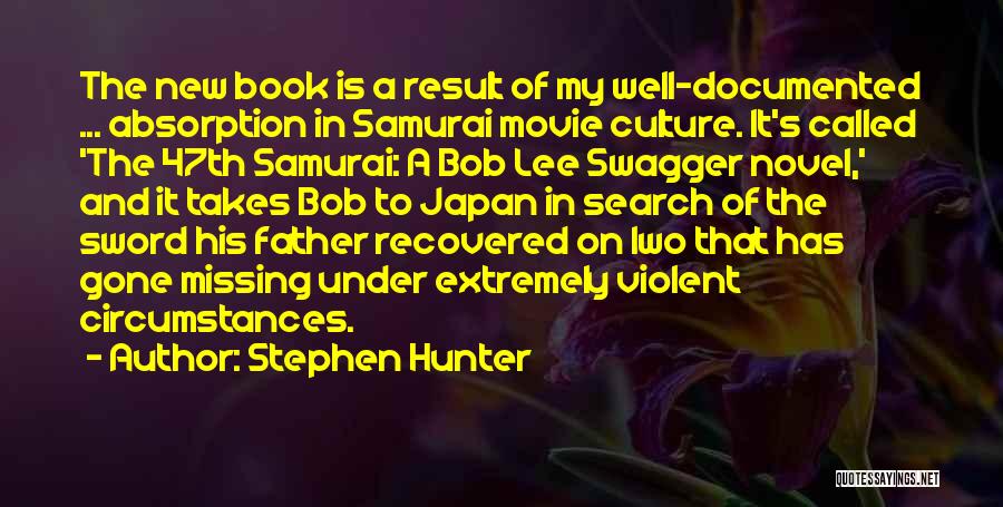 Samurai Sword Quotes By Stephen Hunter