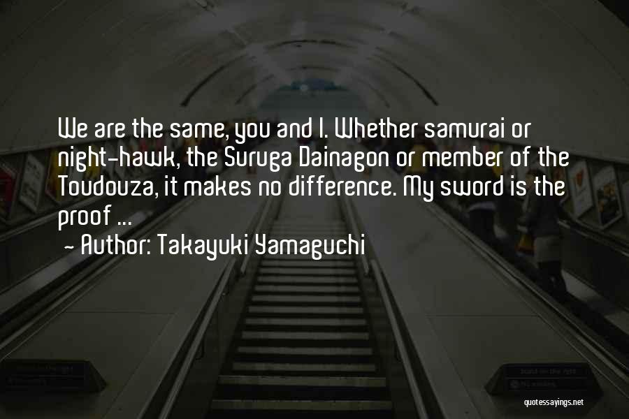Samurai Sword Quotes By Takayuki Yamaguchi