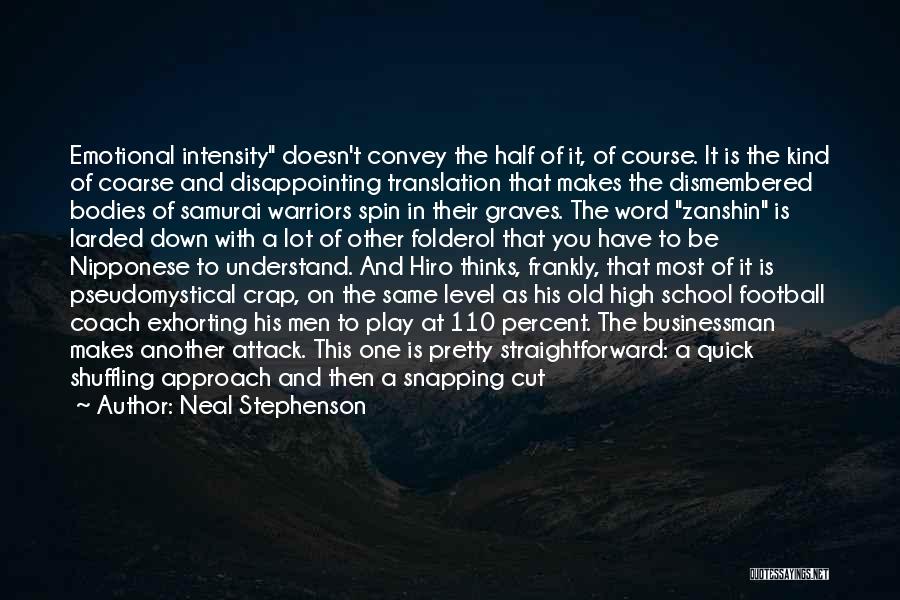 Samurai Warriors 4 Quotes By Neal Stephenson
