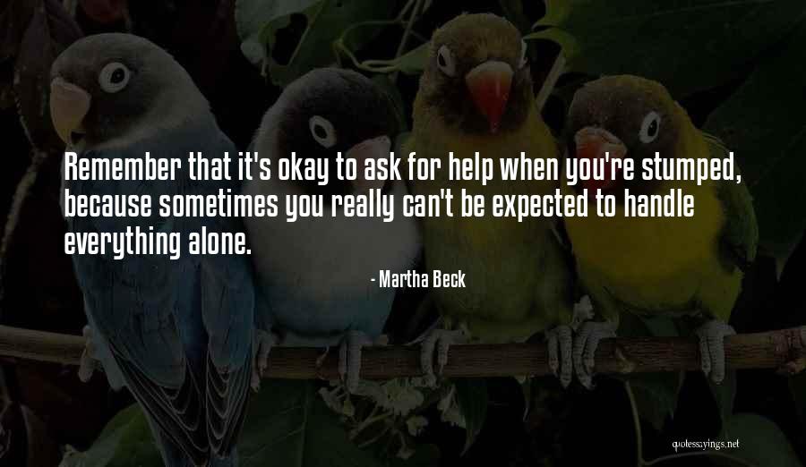 Samuru Jokei Quotes By Martha Beck Samuru Jokei Quotes By Martha Beck